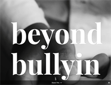 Tablet Screenshot of beyondbullyingproject.com